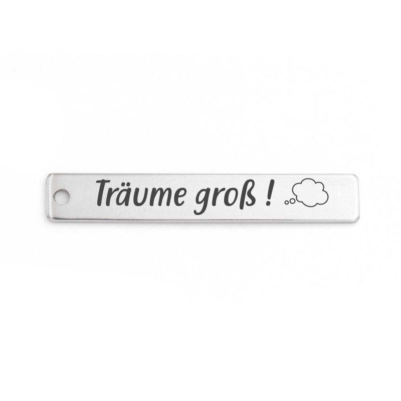 Anhänger mit Gravur - Träume groß! - aus Edelstahl